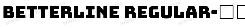Betterline Regular字体转换